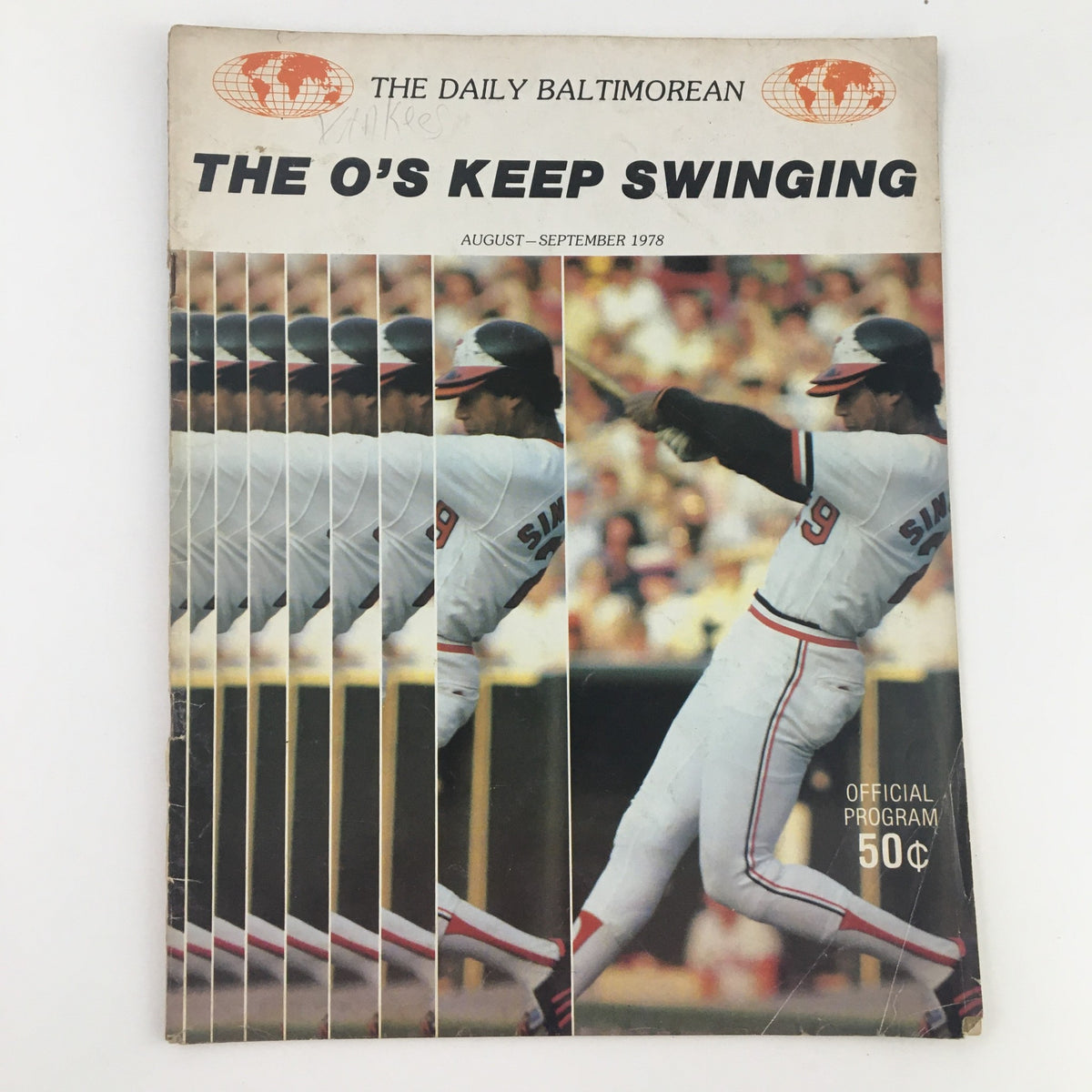 1978 The Daily Baltimorean The O's Keep Swinging Official Program cover featuring a baseball player in action, highlighting the theme of the program with the tagline 'The O's Keep Swinging' and published for August-September 1978.