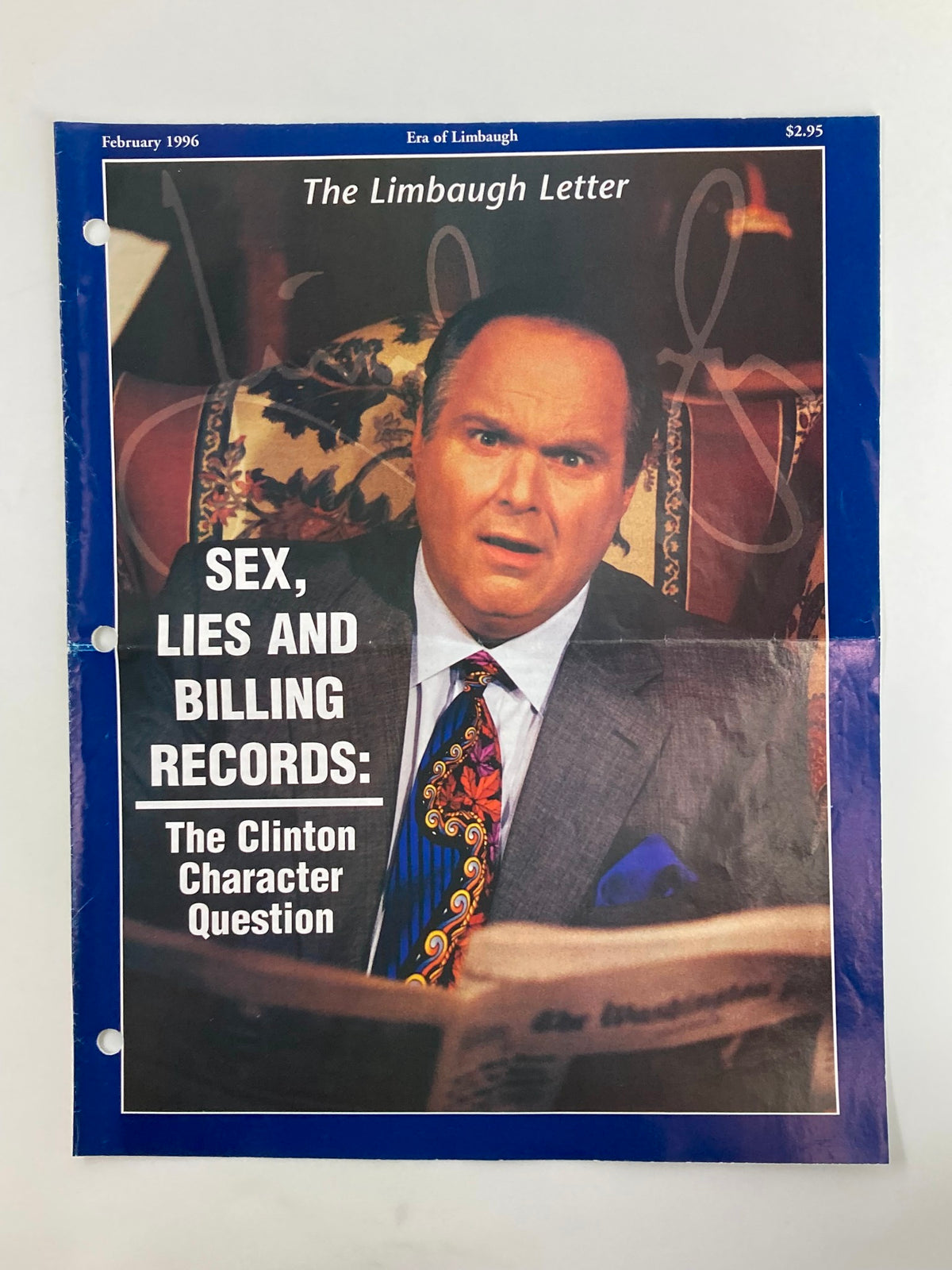 Rush Limbaugh Letter Newsletter Magazine February 1996 featuring the cover titled 'Sex, Lies and Billing Records: The Clinton Character Question', showcasing Rush Limbaugh's striking image and commentary on Bill Clinton.