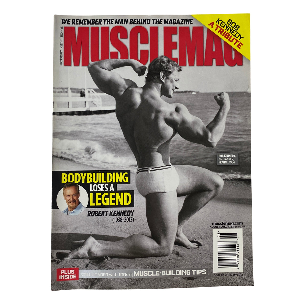 MuscleMag International Magazine August 2012 #363 featuring a tribute to Robert Kennedy, showcasing a muscular figure posing, highlighting bodybuilding and fitness insights.