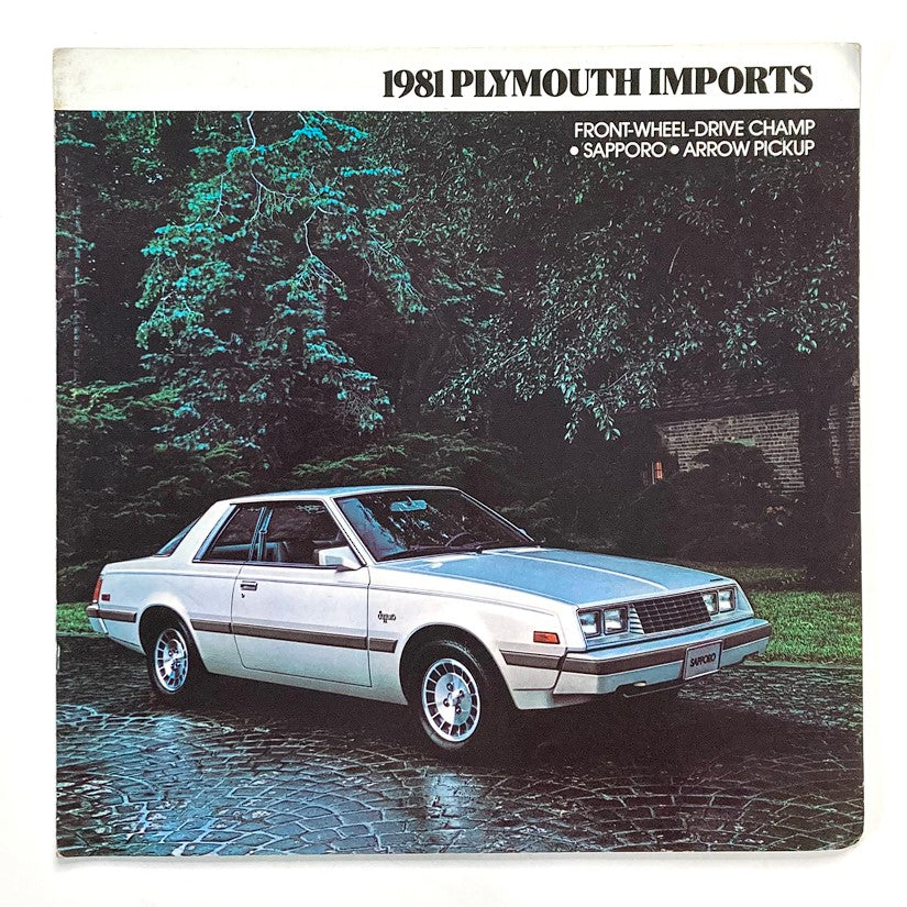 1981 Plymouth Imports Dealer Showroom Sales Brochure Guide Catalog featuring a white Plymouth vehicle parked in a scenic outdoor setting with a stone path.