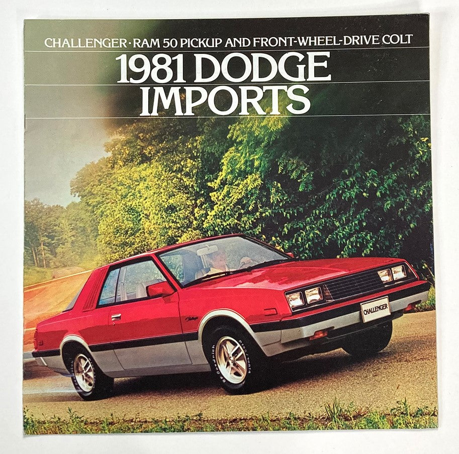 1981 Dodge Imports Dealer Showroom Sales Brochure Guide Catalog featuring a red Dodge car, showcasing models like the Challenger, Ram 50 Pickup, and Front-Wheel-Drive Colt.