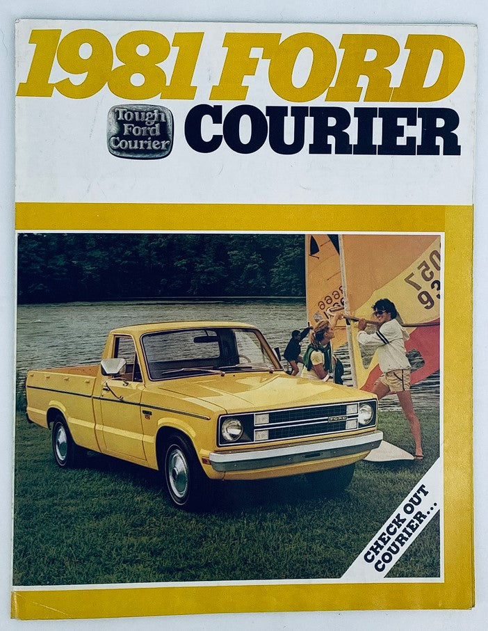 1981 Ford Courier Dealer Showroom Sales Brochure featuring a vibrant yellow Ford Courier pickup truck parked near a lakeside, showcasing its unique design and features. The brochure highlights the Ford Courier model, inviting viewers to 'Check Out Courier'.