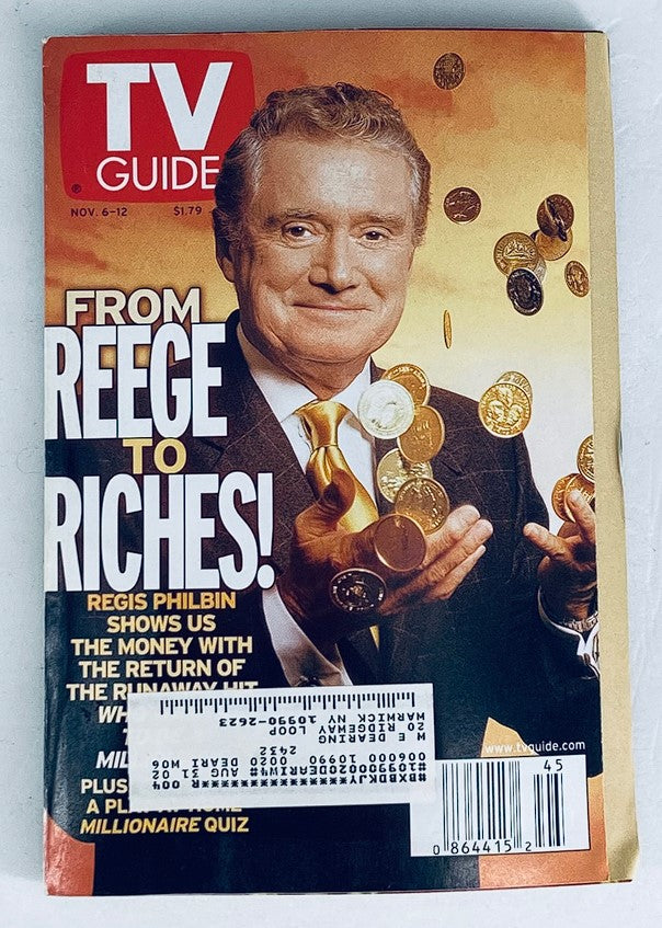 Cover of TV Guide Magazine from November 6, 1999 featuring Regis Philbin with the headline 'From Reege to Riches!' The magazine showcases Philbin surrounded by coins, reflecting his television career and cultural impact during the late 1990s.