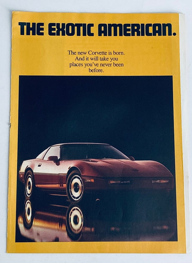 1984 Chevrolet New Corvette Dealer Showroom Sales Brochure featuring an image of the new Corvette. The vibrant cover emphasizes the tagline 'The Exotic American' and includes a compelling description about the new Corvette's capabilities, appealing to automotive enthusiasts.