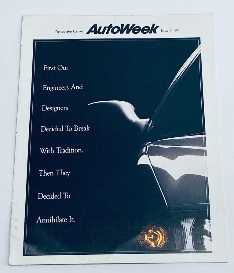 Cover of the 'May 3 1993 AutoWeek Engineers Dealer Showroom Sales Guide Catalog' featuring a sleek car silhouette and bold text stating 'First Our Engineers And Designers Decided To Break With Tradition. Then They Decided To Annihilate It.'