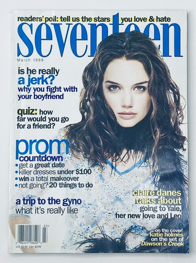 Cover of Seventeen Magazine March 1998 featuring Katie Holmes and Claire Danes. The magazine includes insights on teen relationships, prom countdown, and celebrity interviews, making it a nostalgic relic of 90s pop culture.