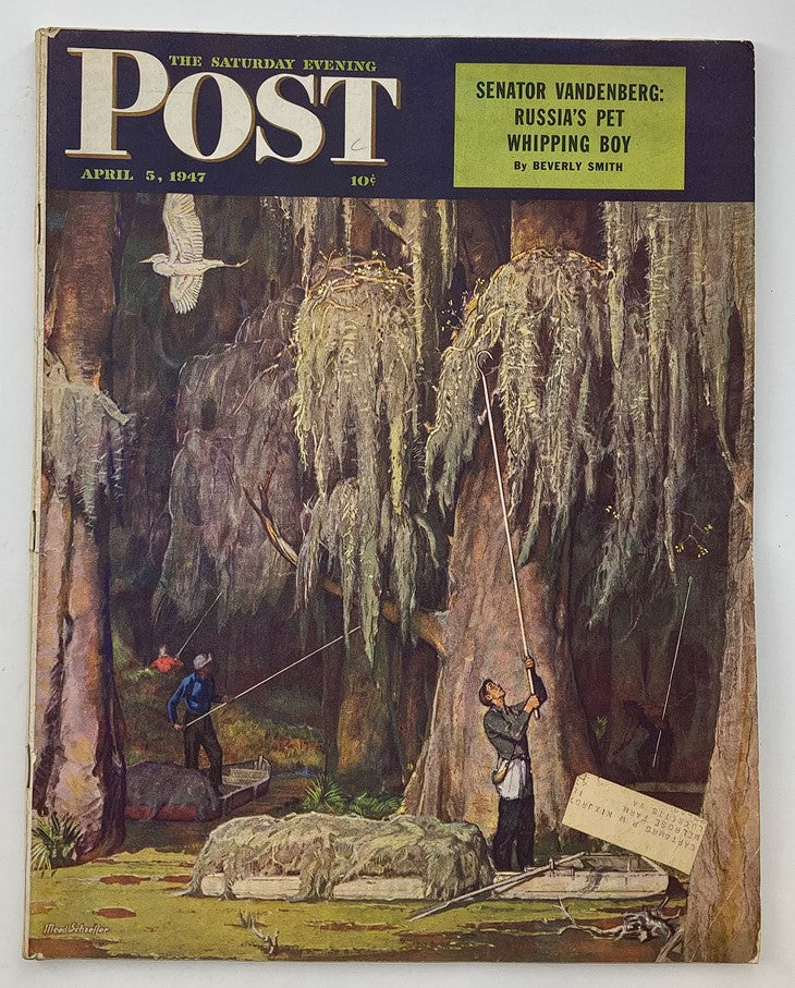 The Saturday Evening Post April 5, 1947 cover featuring a colorful illustration by Mead Schaefer, depicting a serene landscape with men fishing in a southern bayou, and notable headlines including 'Senator Vandenberg: Russia's Pet Whipping Boy'.