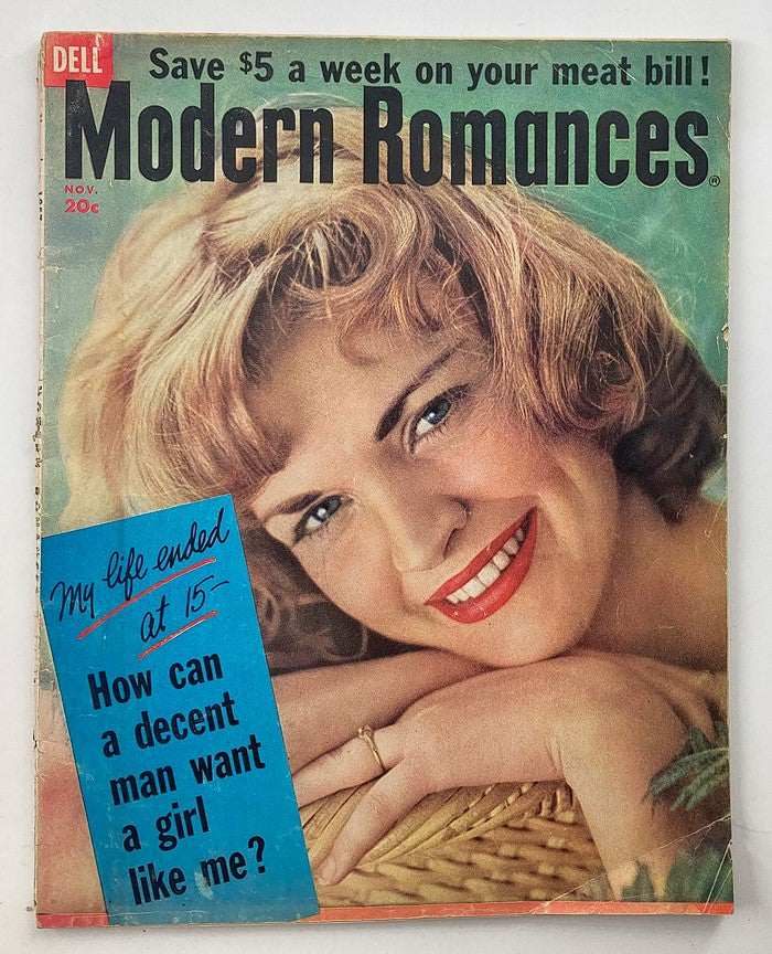 Cover of VTG Modern Romances Magazine from November 1957 featuring the headline "My Life Ended at 15" and a woman with stylish hair and bright red lipstick, reflecting the vintage aesthetic of the era.