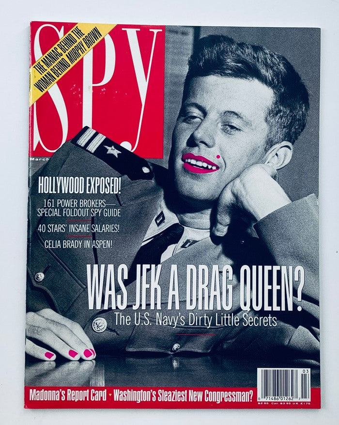 Cover of Spy Magazine from March 1993 featuring John F. Kennedy with the headline 'Was JFK a Drag Queen? The U.S. Navy's Dirty Little Secrets'. The magazine embodies 90s cultural commentary and satire.
