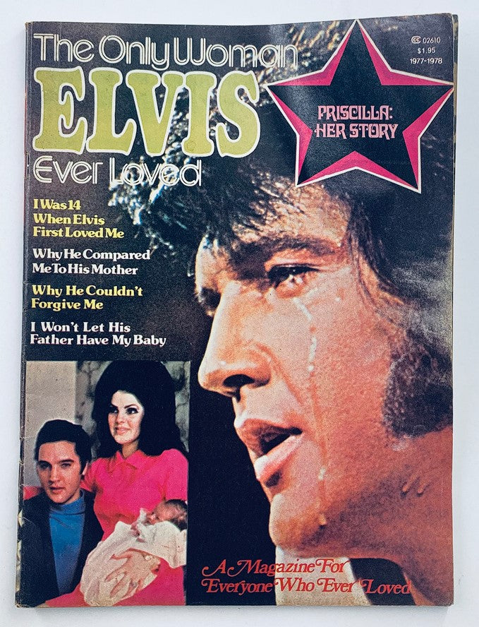 Vintage magazine titled 'The Only Woman Elvis Presley Ever Loved: Priscilla - Her Story,' from 1977-1978, featuring a cover image of Elvis Presley with Priscilla Presley. The magazine includes articles about their relationship and personal anecdotes.