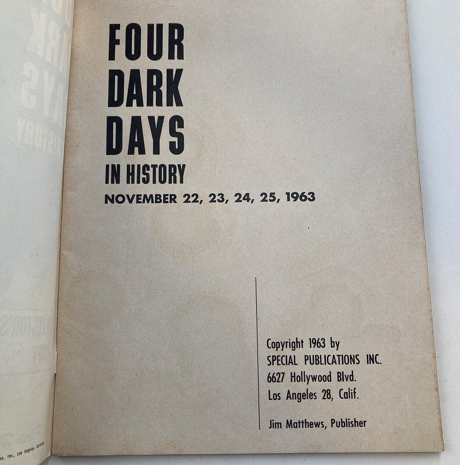 Interior page of the vintage 1963 publication titled 'Four Dark Days in History', detailing the dates November 22, 23, 24, 25, 1963. Features copyright information from SPECIAL PUBLICATIONS, Los Angeles, and mentions Jim Matthews as the publisher.