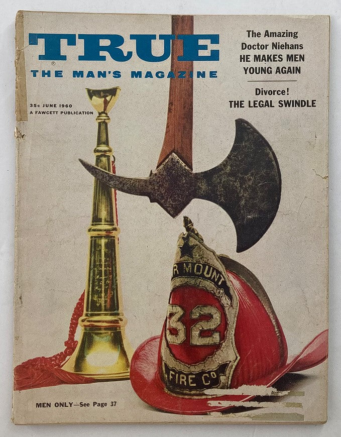 Cover of TRUE The Man's Magazine June 1960 featuring the title and illustrations related to the article on Dr. Niehans, showcasing a fireman's helmet and an axe.