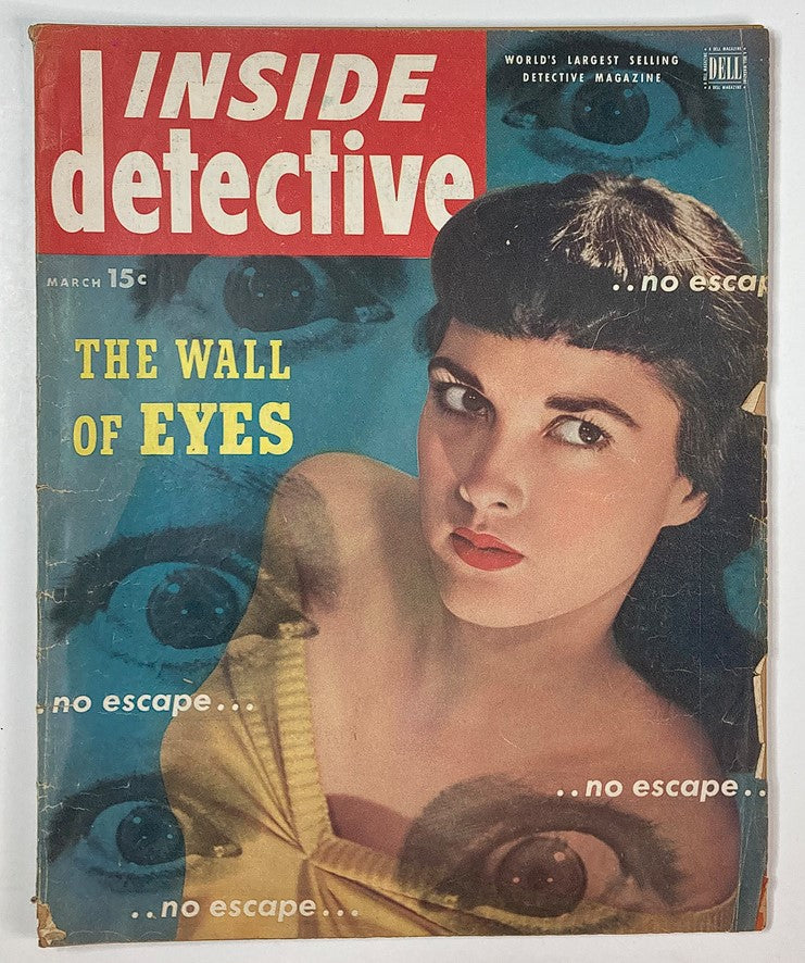 Cover of VTG Inside Detective Magazine March 1951 featuring the story 'The Wall of Eyes.' The magazine displays a vintage aesthetic with a striking image of a woman against a backdrop of mysterious eyes.