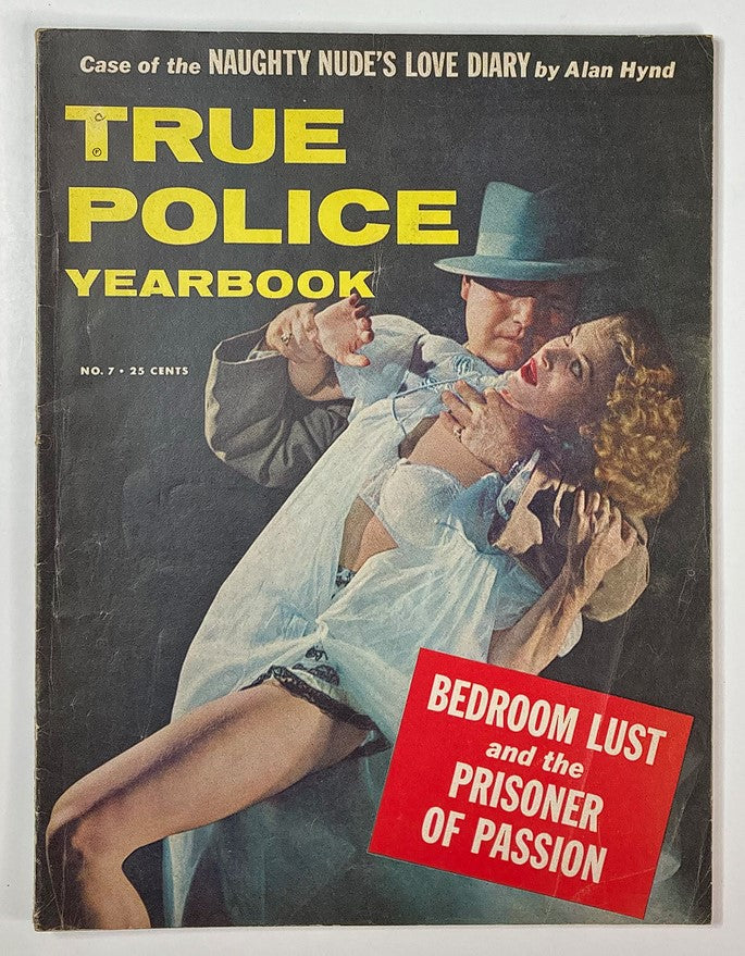 VTG True Police Yearbook 1956 No. 7 cover featuring dramatic illustration related to "Bedroom Lust" and "Prisoner of Passion" stories.