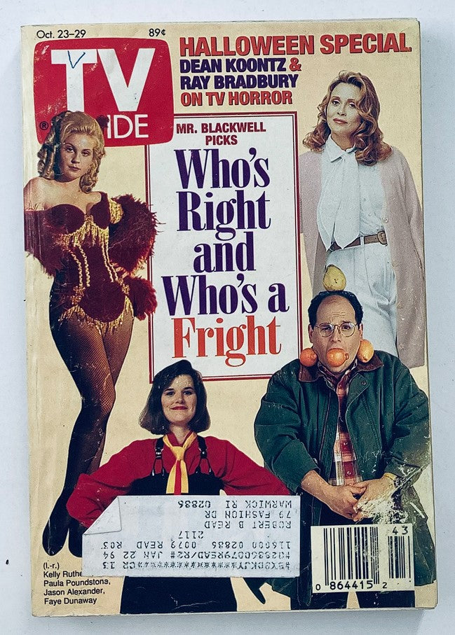 Cover of TV Guide Magazine from October 23, 1993, featuring the title 'Who's Right and Who's a Fright', showcasing Kelly Rutherford, Paula Poundstone, Jason Alexander, and Faye Dunaway in a Halloween-themed edition.