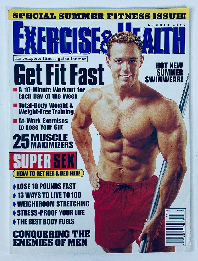 Cover of Exercise & Health Magazine Summer 2000 featuring a fit man in swimwear, promoting fitness tips and an article about conquering the enemies of men.