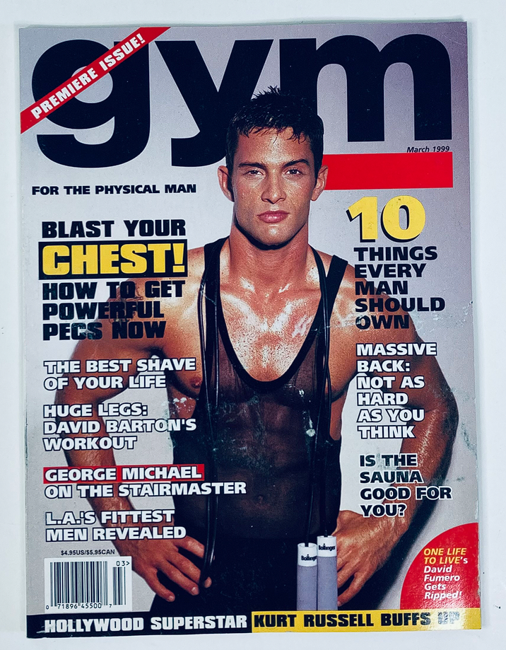 Gym Magazine March 1999 Premier Issue featuring David Fumero on the cover, showcasing fitness tips and topics.