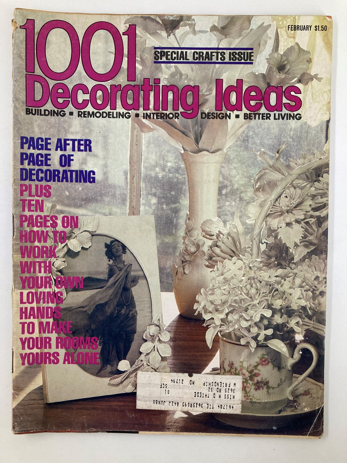 Cover of VTG 1001 Decorating Ideas Magazine February 1980 featuring page after page of decorating ideas, with floral arrangements and table setting. Ideal for vintage magazine collectors.