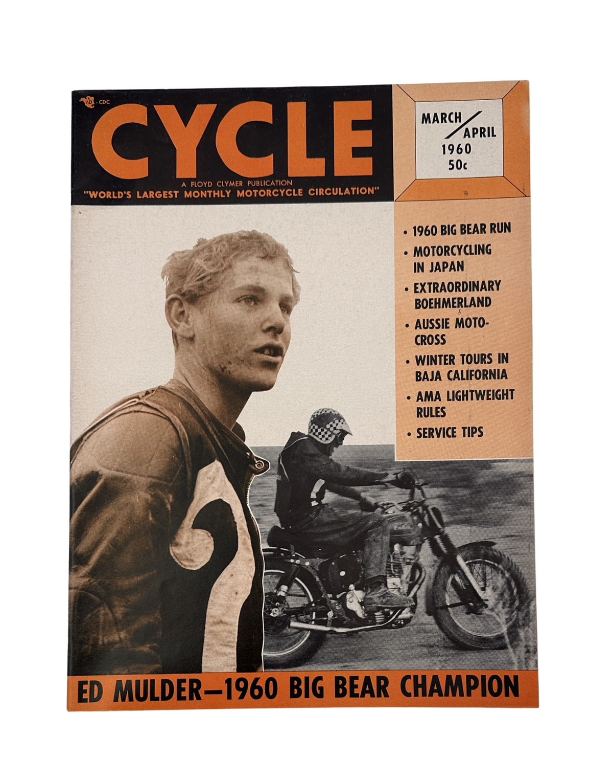 Cycle Magazine March April 1960 featuring Ed Mulder, the 1960 Big Bear Run Champion, with highlights on motorcycling in Japan, Aussie Motocross, and more. Vintage motorcycle publication for enthusiasts.