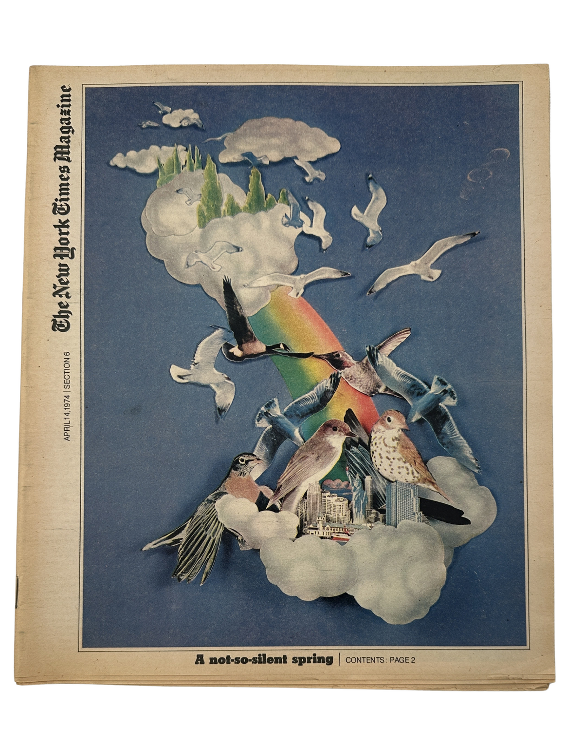 The New York Times Magazine April 14, 1974 cover featuring a colorful collage titled 'A Not-So-Silent Spring' with birds, clouds, and a rainbow.