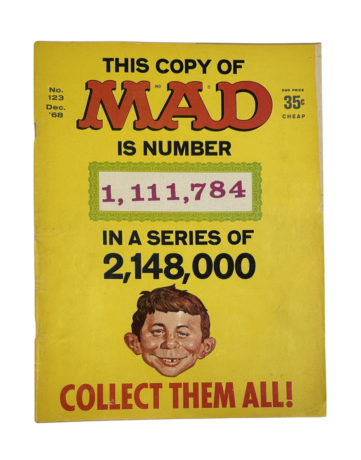 Cover of MAD Magazine No. 123 from December 1968 featuring a yellow background with the text 'THIS COPY OF MAD IS NUMBER 1,111,784 IN A SERIES OF 2,148,000 COLLECT THEM ALL!' and an illustration of a boy's face.