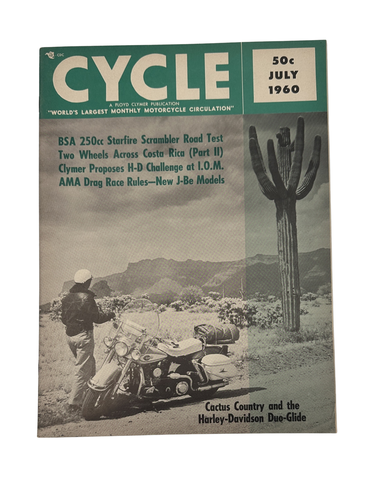 Cover of Cycle Magazine from July 1960 featuring BSA 250 Scrambler Road Test, Two Wheels Across Costa Rica Part II, and articles on Cactus Country and the Harley-Davidson Duo-Glide.
