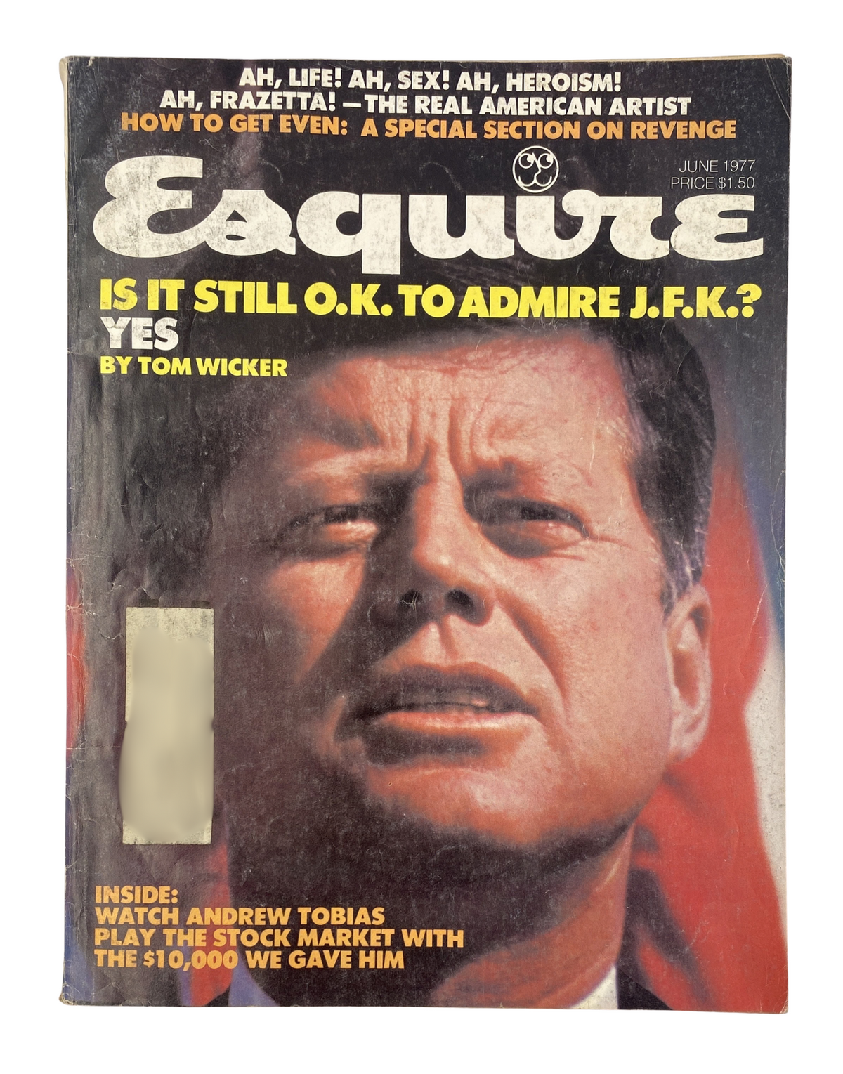 Esquire Magazine June 1977 cover featuring a portrait of JFK, with the title 'Is it Still O.K. to Admire J.F.K.?' by Tom Wicker, alongside mentions of content inside including articles on Andrew Tobias and a special section on revenge.