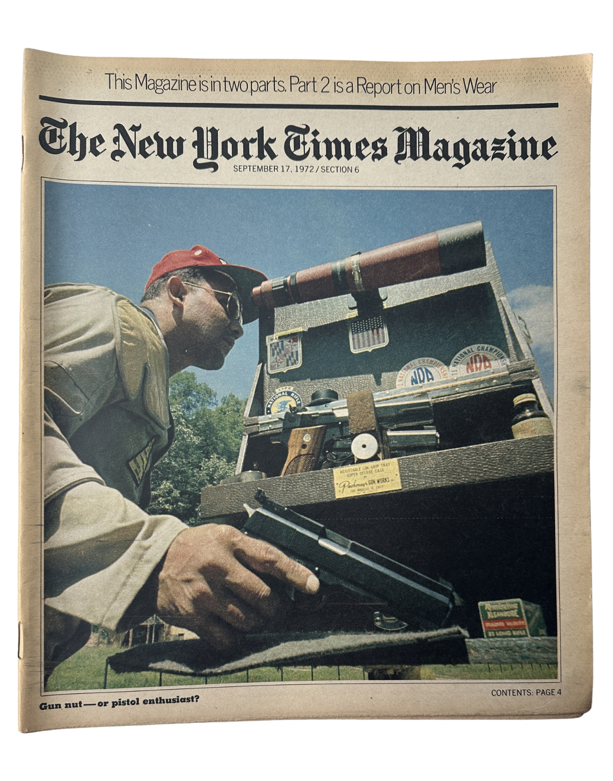 The New York Times Magazine September 17, 1972 Gun Enthusiast Cover featuring a gun enthusiast named Carl Ratty at a shooting range, holding a Colt heavy-slide .45-caliber automatic pistol. This cover examines the culture of pistol enthusiasts, asking 'Gun nut — or pistol enthusiasts?'