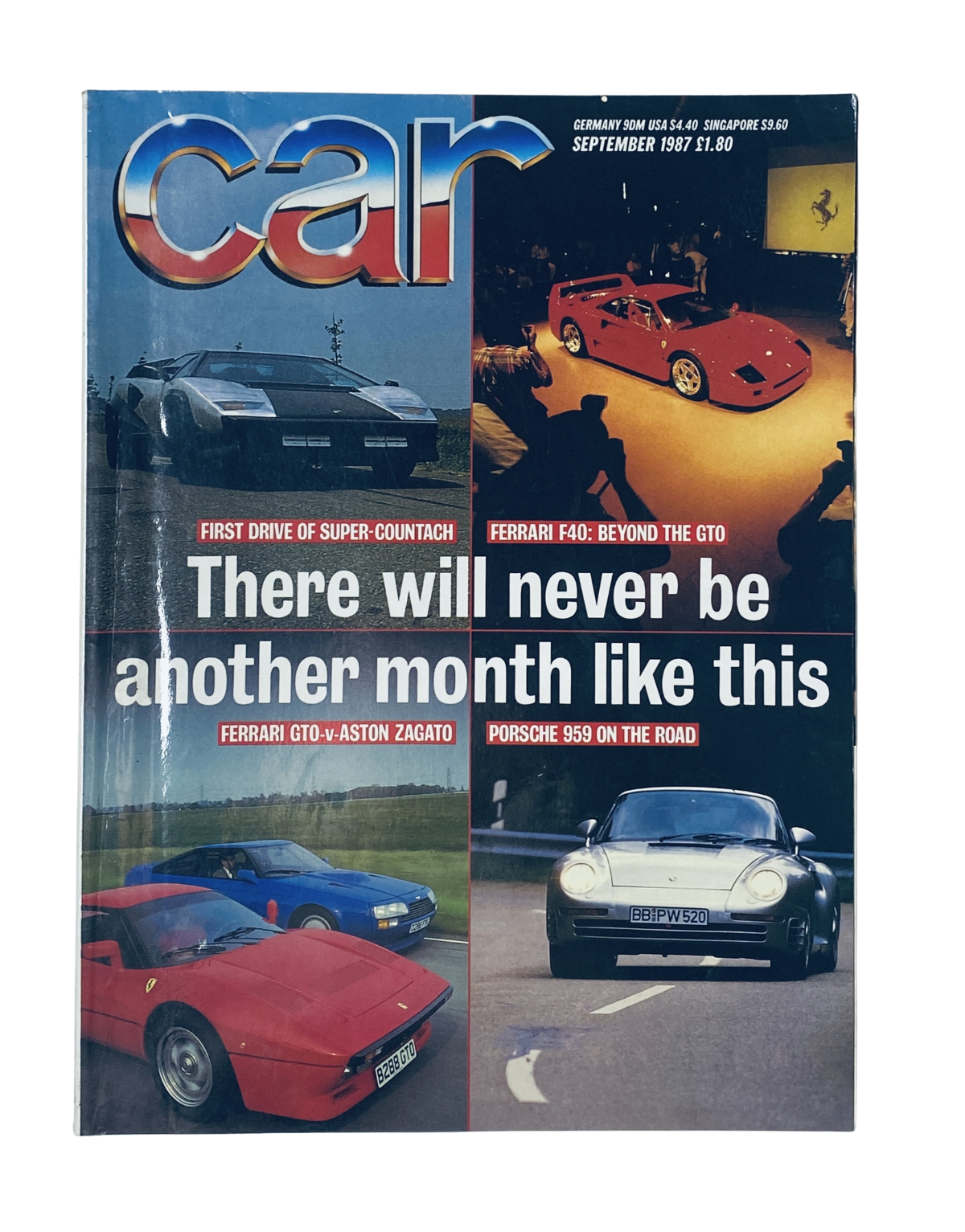 Cover of CAR Magazine September 1987 featuring iconic cars like Ferrari F40, GTO, Aston Zagato, Porsche 959 and the headline 'There will never be another month like this'.