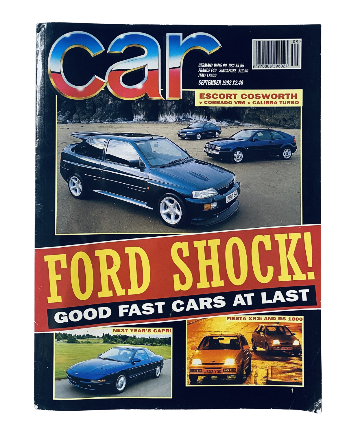Cover of Car Magazine September 1992 featuring the headline 'Ford Shock!' with images of Ford Escort Cosworth, VW Corrado VR6, and Vauxhall Calibra Turbo alongside the text 'Good Fast Cars at Last.'