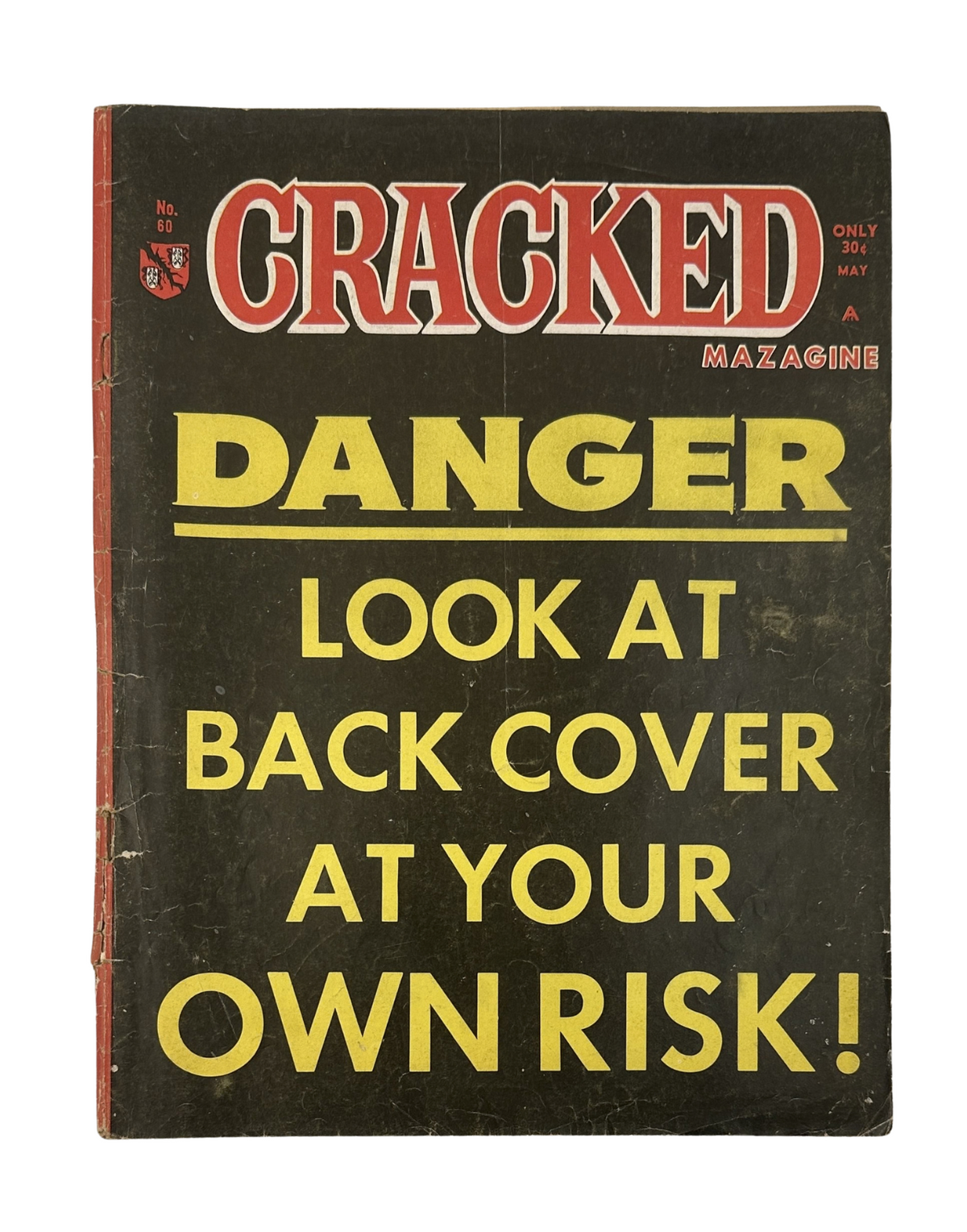 Cracked Magazine No. 60 May 1967 cover featuring the bold warning 'DANGER LOOK AT BACK COVER AT YOUR OWN RISK!' in eye-catching typography. This issue is known for humor parodies involving Sonny & Cher.