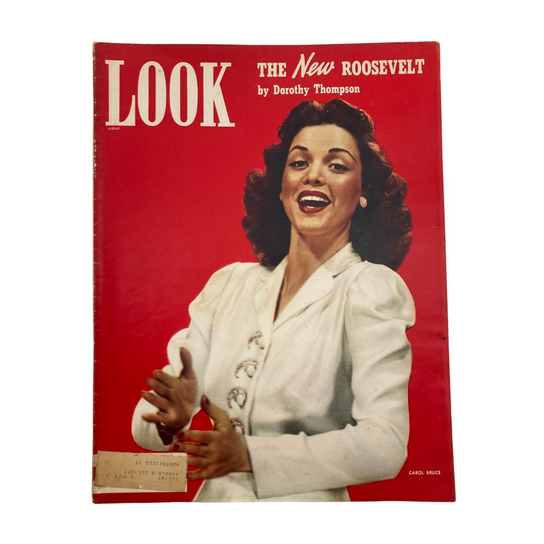 Cover of VTG Look Magazine April 22 1941 featuring Carol Bruce and the headline 'The New Roosevelt' by Dorothy Thompson, showcasing vibrant red background and engaging portrait of Carol Bruce.
