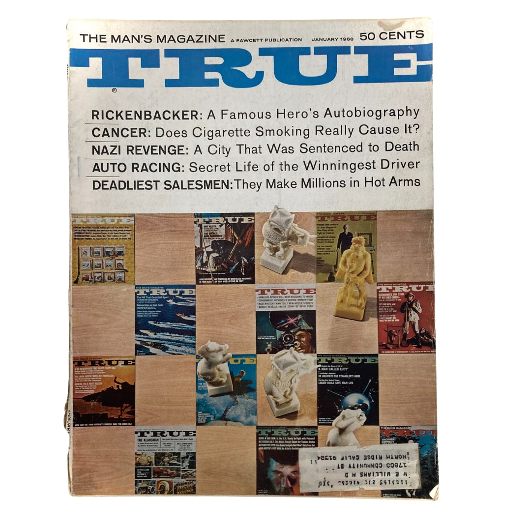 Cover of TRUE The Man's Magazine January 1968 featuring Rickenbacker's Autobiography, showcasing bold title and key highlights including Cancer, Nazi Revenge, Auto Racing, and Deadliest Salesmen.